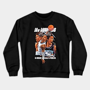 Jaw Dropping Slam Crewneck Sweatshirt